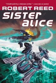 Sister Alice — Robert Reed