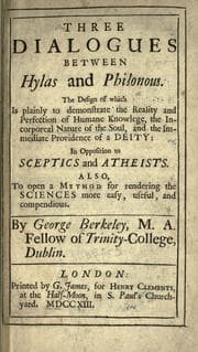 Three dialogues between Hylas and Philonous. — George Berkeley