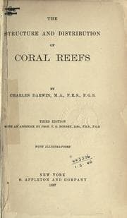 The  structure and distribution of coral reefs. — Charles Darwin