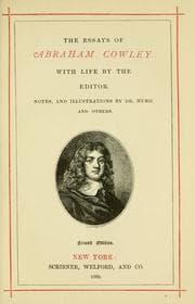 The essays of Abraham Cowley — Abraham Cowley