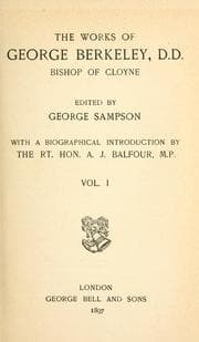 The works of George Berkeley, D.D., bishop of Cloyne — George Berkeley