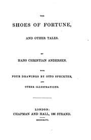 The shoes of fortune, and other tales — Hans Christian Andersen