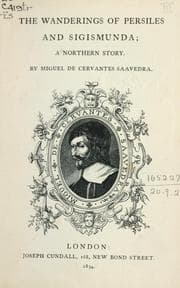 The wanderings of Persiles and Sigismunda — Miguel de Cervantes Saavedra