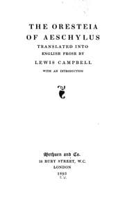 The Oresteia of Aeschylus — Aeschylus