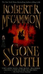Gone south — Robert R. McCammon