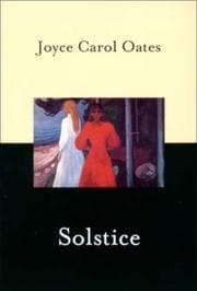 Solstice — Joyce Carol Oates