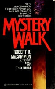 Mystery walk — Robert R. McCammon