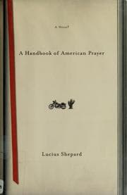A handbook of American prayer — Lucius Shepard