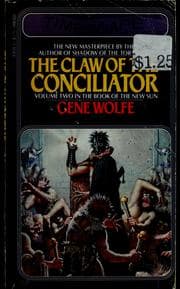 The claw of the conciliator — Gene Wolfe