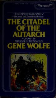 The citadel of the autarch — Gene Wolfe