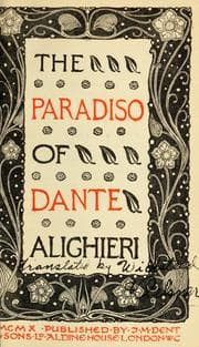 The Paradiso of Dante Alighieri — Dante Alighieri