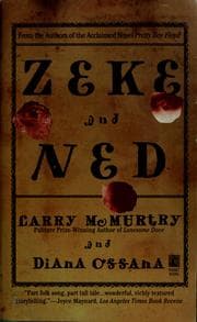 Zeke and Ned — Larry McMurtry