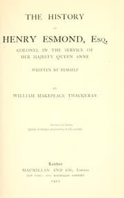The history of Henry Esmond, esq — William Makepeace Thackeray