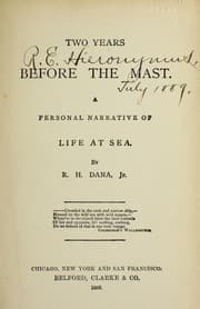 Two years before the mast — Richard Henry Dana Jr.