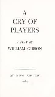 A cry of players. — William Gibson