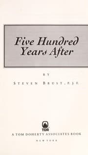 Five hundred years after — Steven Brust