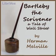 Bartleby the Scrivener — Herman Melville