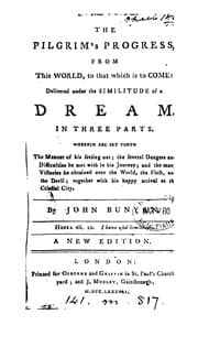 The Pilgrim's Progress, from this World to that which is to Come: Delivered Under the Similitude ... — John Bunyan