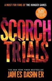 The Scorch Trials — James Dashner