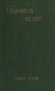 Chamber Music — James Joyce
