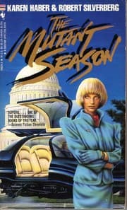The Mutant Season — Karen Haber